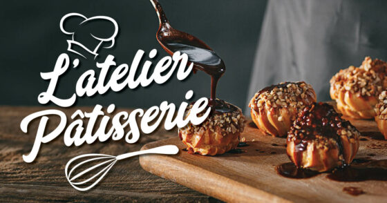 🍰 LES CRÉATIONS GOURMANDES – ATELIER PÂTISSERIE