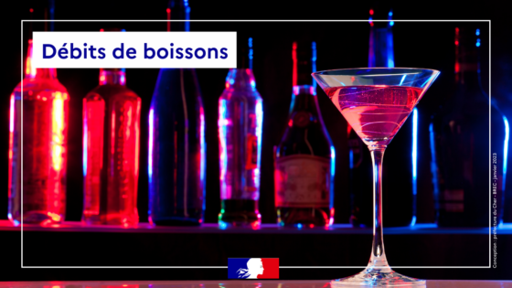 La réglementation des débits de boissons évolue
